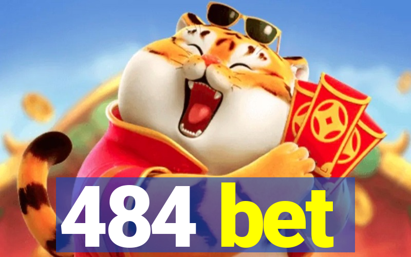 484 bet